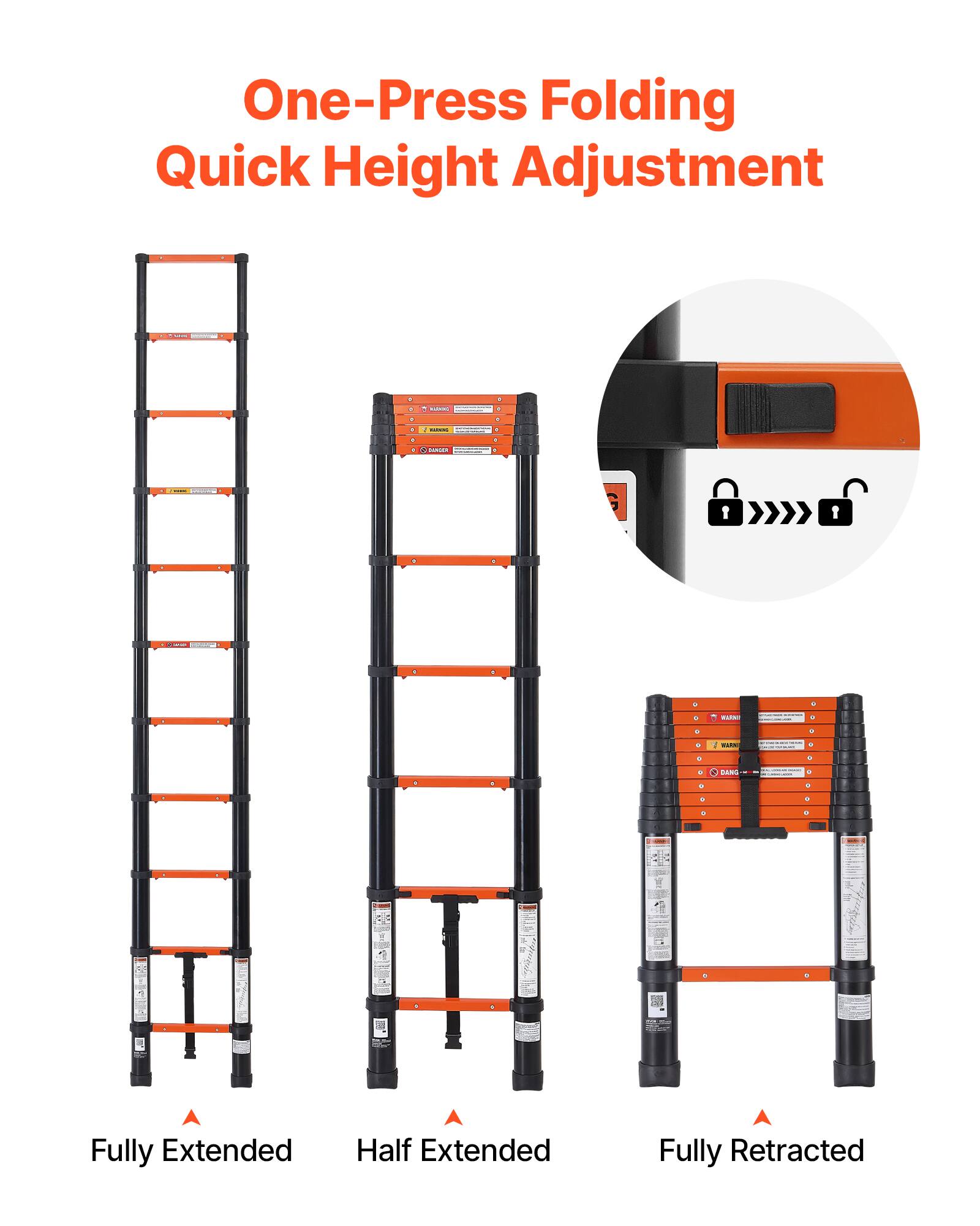 One-Press Folding Quick Height Adjustment

Fully Extended
Half Extended
Fully Retracted