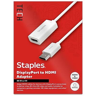 **TECH**
**Staples DisplayPort to HDMI Adapter**
**4K Ultra HD Adapter**
Adapts HDMI cables for devices with DisplayPort connections to deliver crisp, 4K Ultra HD video and audio. Suitable for computers, gaming consoles, HD video equipment, and other devices.
**AUDIO & VIDEO**
**WHITE**