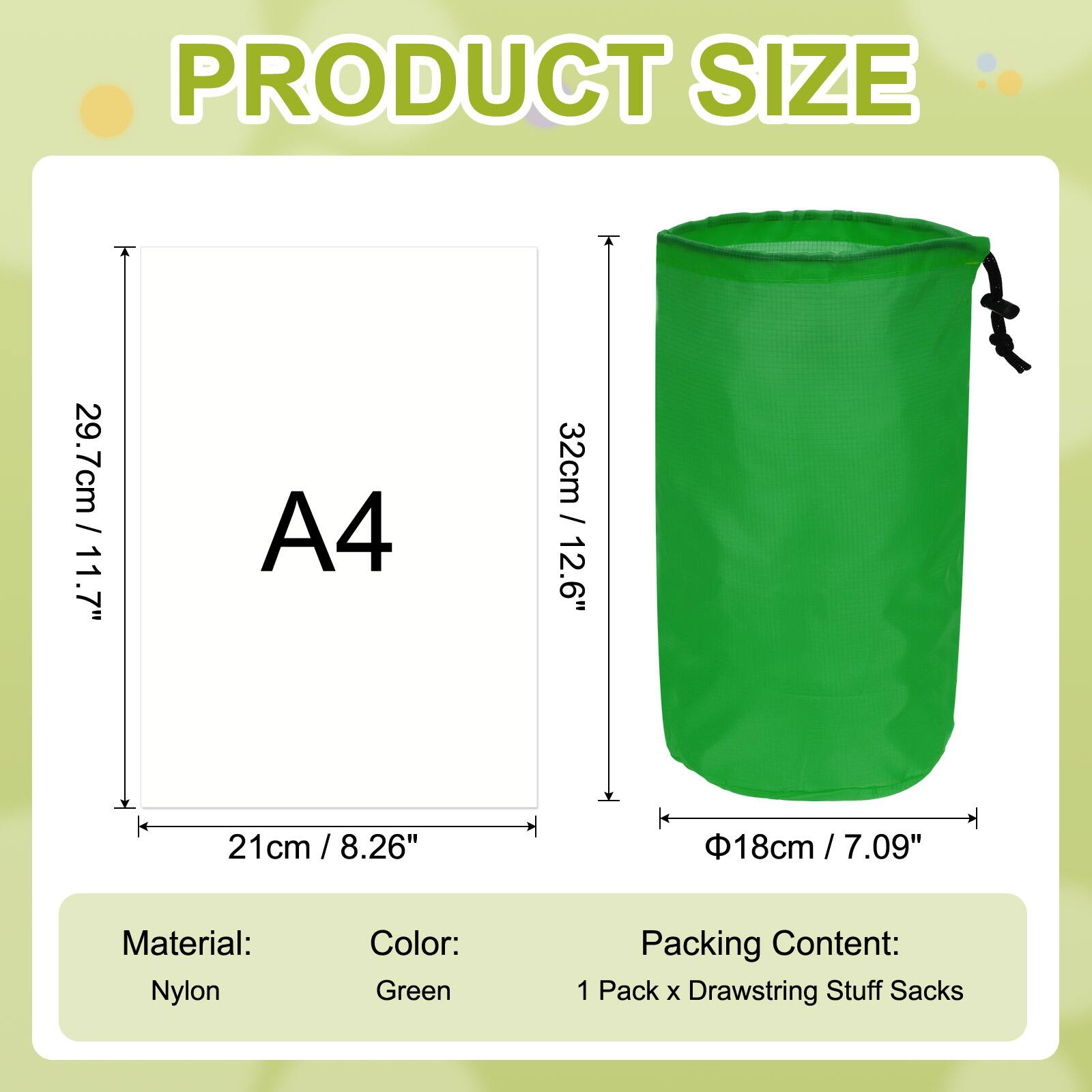 PRODUCT SIZE

A4  
29.7cm / 11.7"  
32cm / 12.6"  
21cm / 8.26"  
Φ18cm / 7.09"

Material: Nylon  
Color: Green  
Packing Content: 1 Pack x Drawstring Stuff Sacks