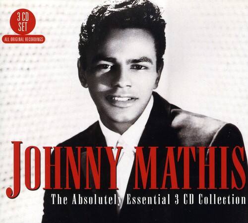 3 CD SET  
ALL ORIGINAL RECORDINGS  

JOHNNY MATHIS  
The Absolutely Essential 3 CD Collection