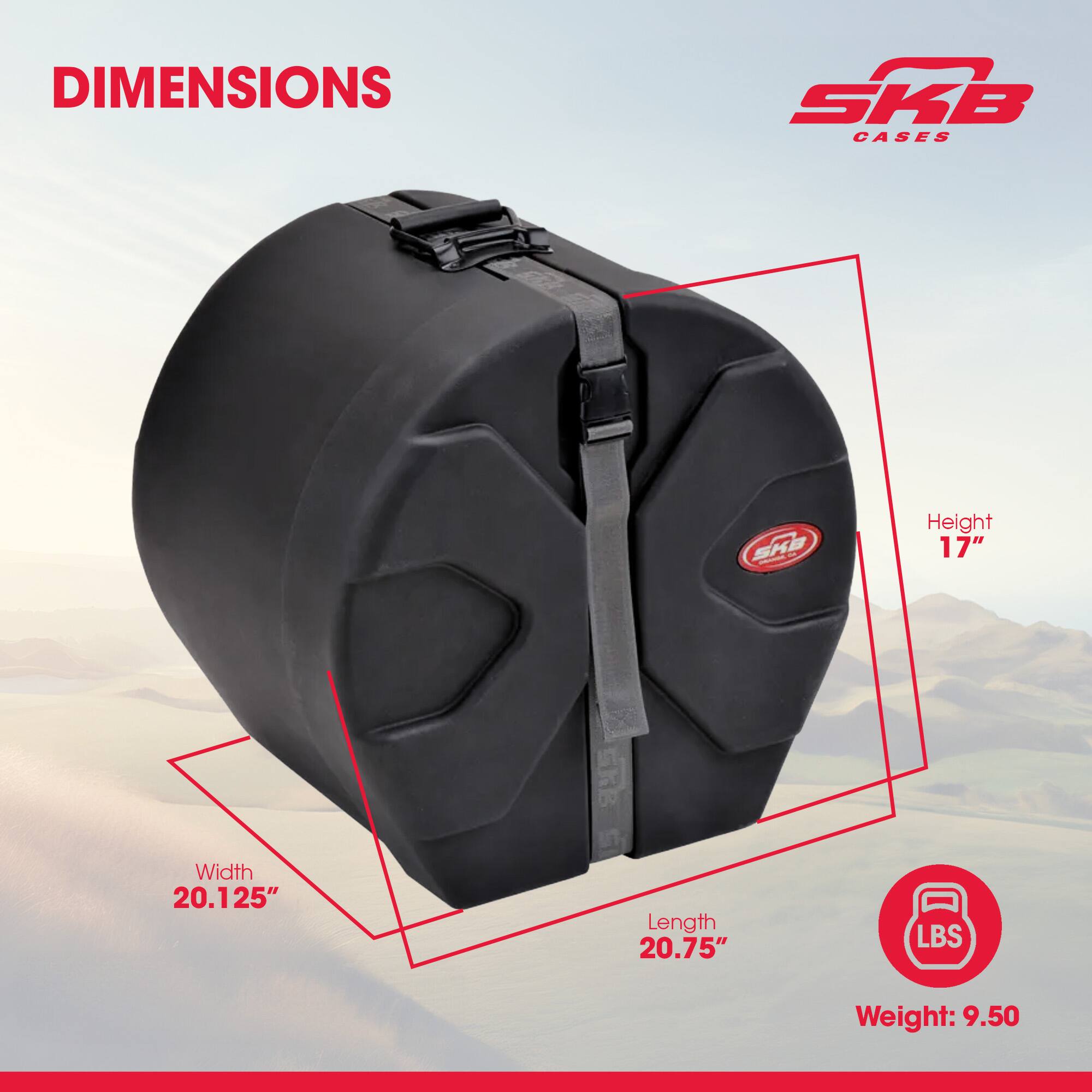 DIMENSIONS SKB CASES  
Height: 17"  
Width: 20.125"  
Length: 20.75"  
Weight: 9.50 lbs