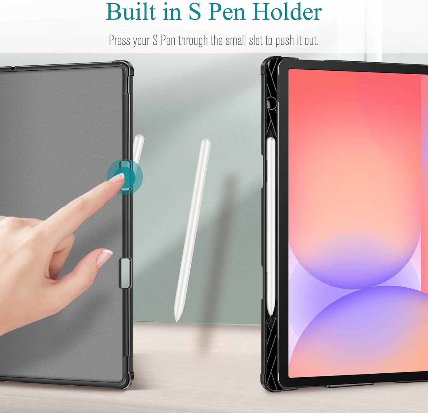 Built in S Pen Holder  
Press your S Pen through the small slot to push it out.