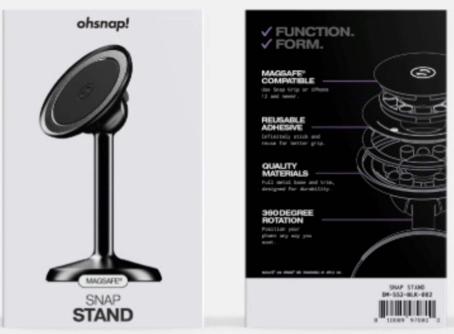 ohsnap! Function. Form. MagSafe compatible. Reusable adhesive. Quality materials. 360 degree rotation. Portable. MagSafe Snap Stand.