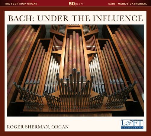 Bach,J.S. / Sherman,Roger W. - Bach: Under the Influence  - COMPACT DISCS
