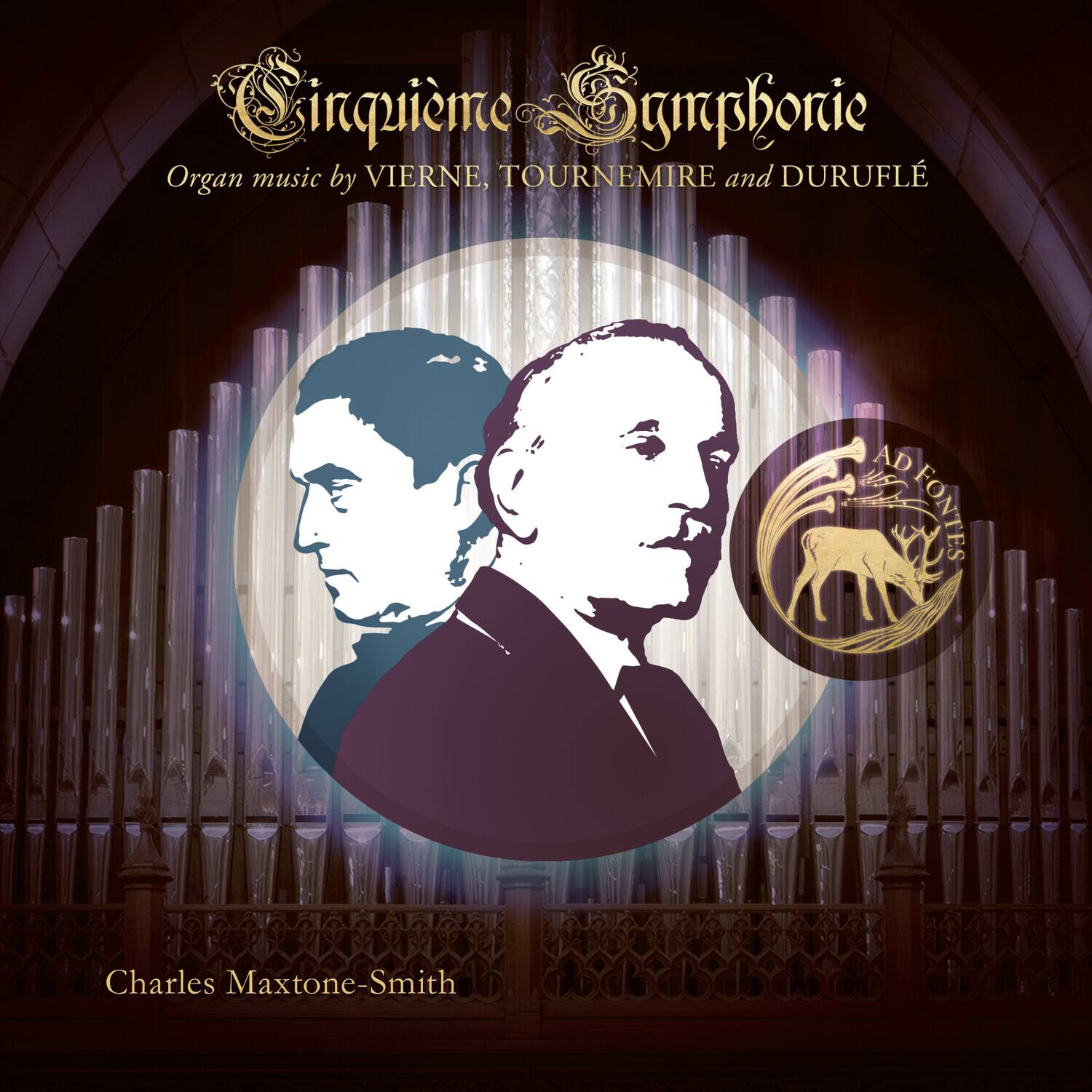 Charles Maxtone-Smith - Cinquieme Symphonie: Organ Music by Vierne, Tournemire and Durufle   - COMPACT DISCS [CD]