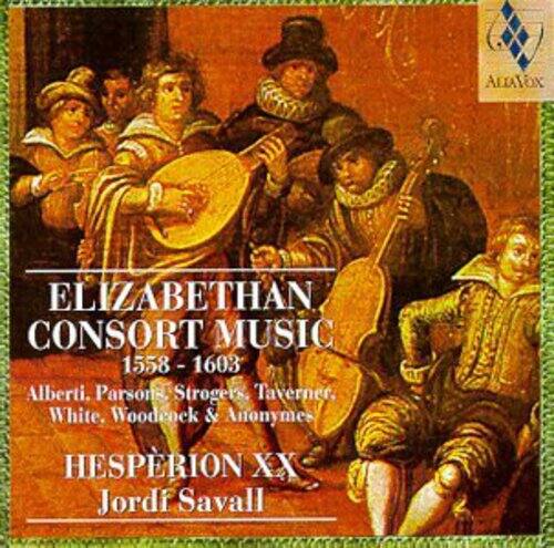 ELIZABETHAN CONSORT MUSIC  
1558 - 1603  
Alberti, Parsons, Strogers, Taverner, White, Woodcock & Anonymes  

HESPERION XX  
Jordi Savall