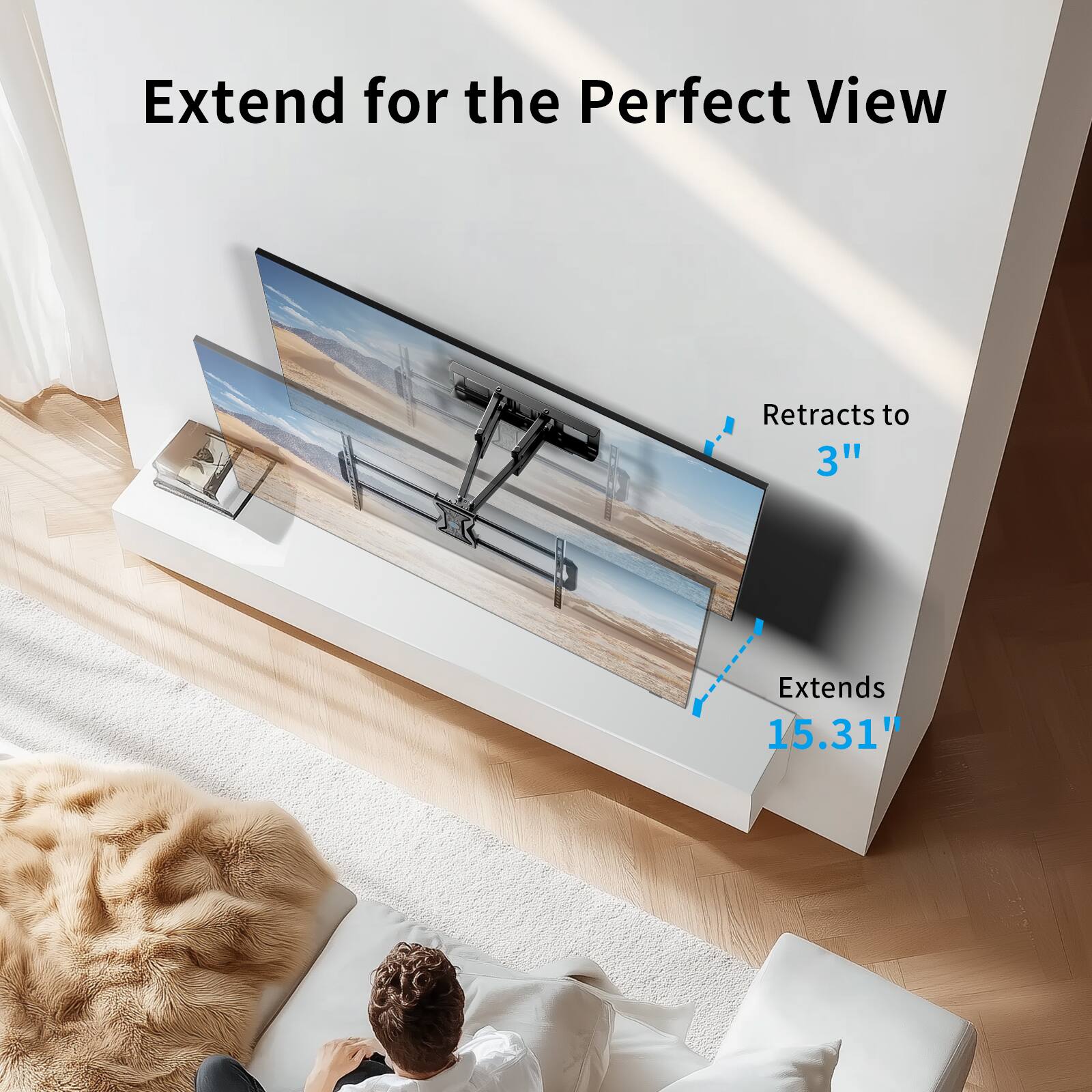 Extend for the Perfect View

Retracts to 3"

Extends 15.31"