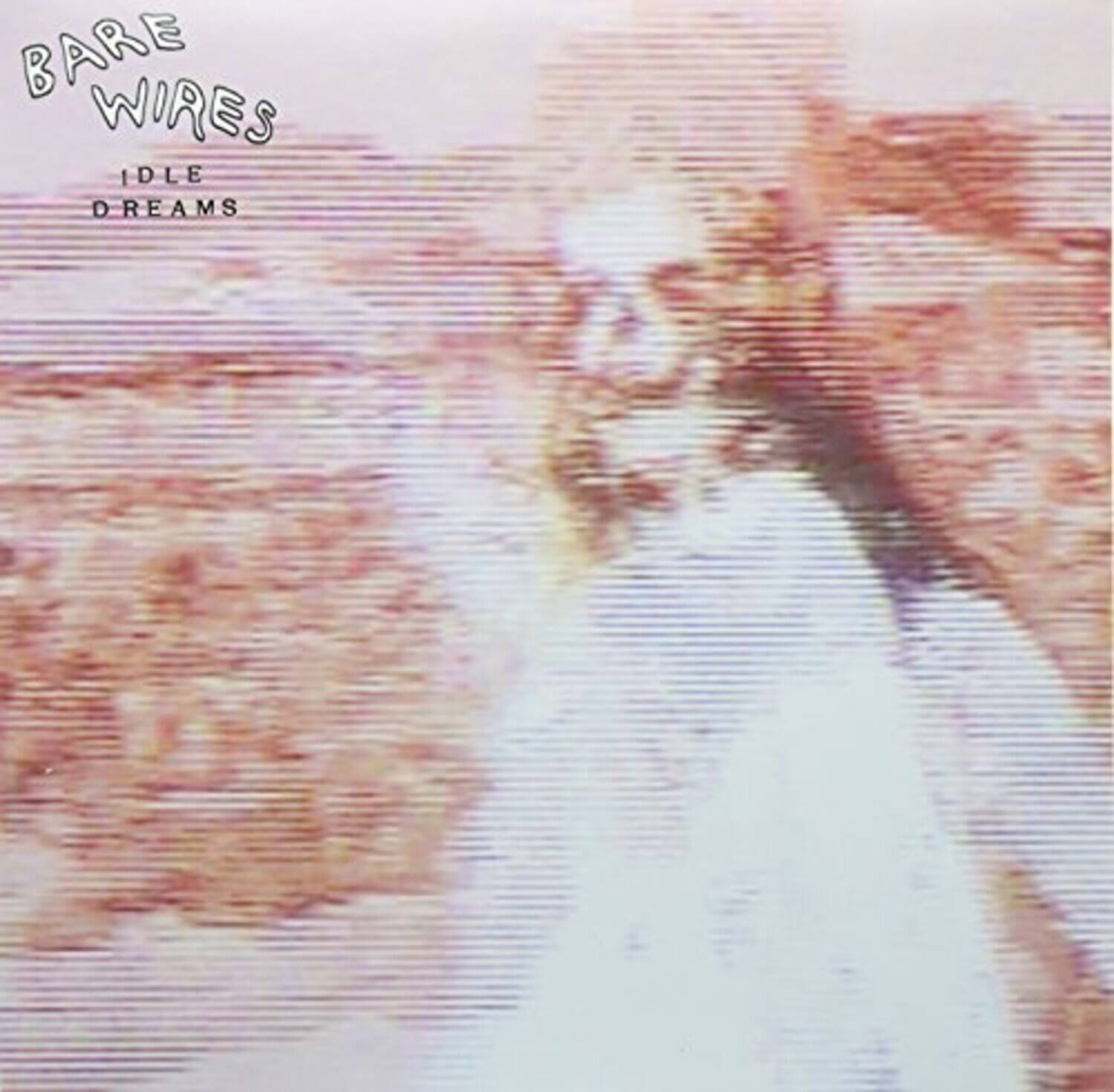 Bare Wires - Idle Dreams   - VINYL LP price history on PriceWatchPro