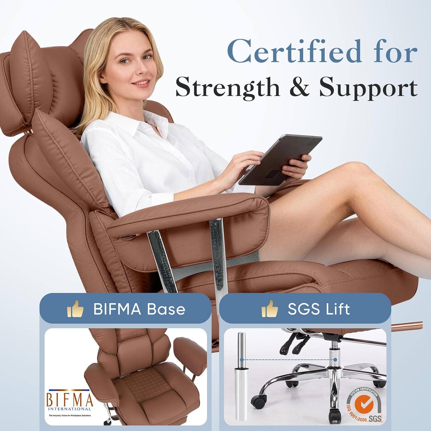 Certified for Strength & Support

BIFMA Base

SGS Lift

BIFMA INTERNATIONAL

ISO 9001-2000

SGS