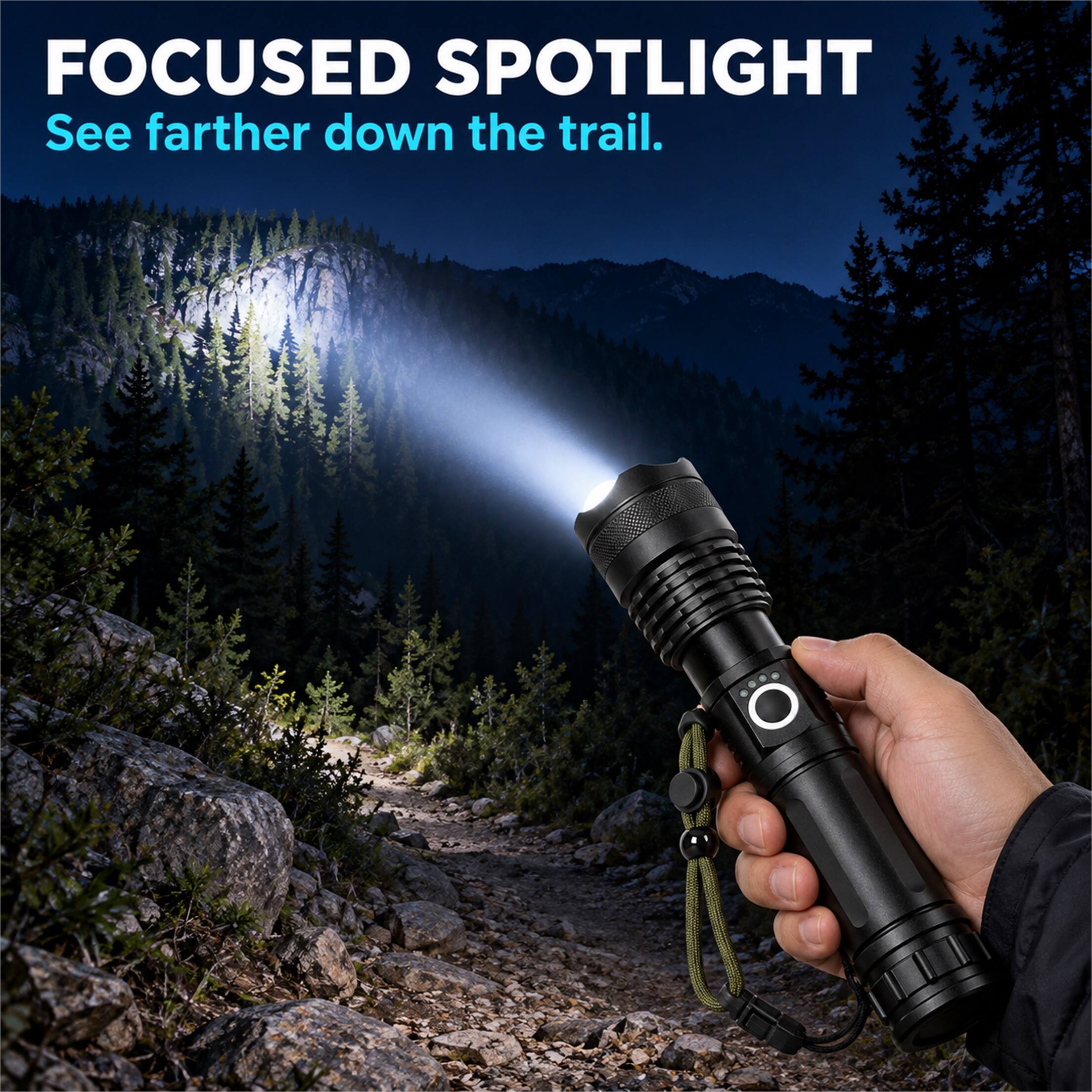 FOCUSED SPOTLIGHT  
See farther down the trail.