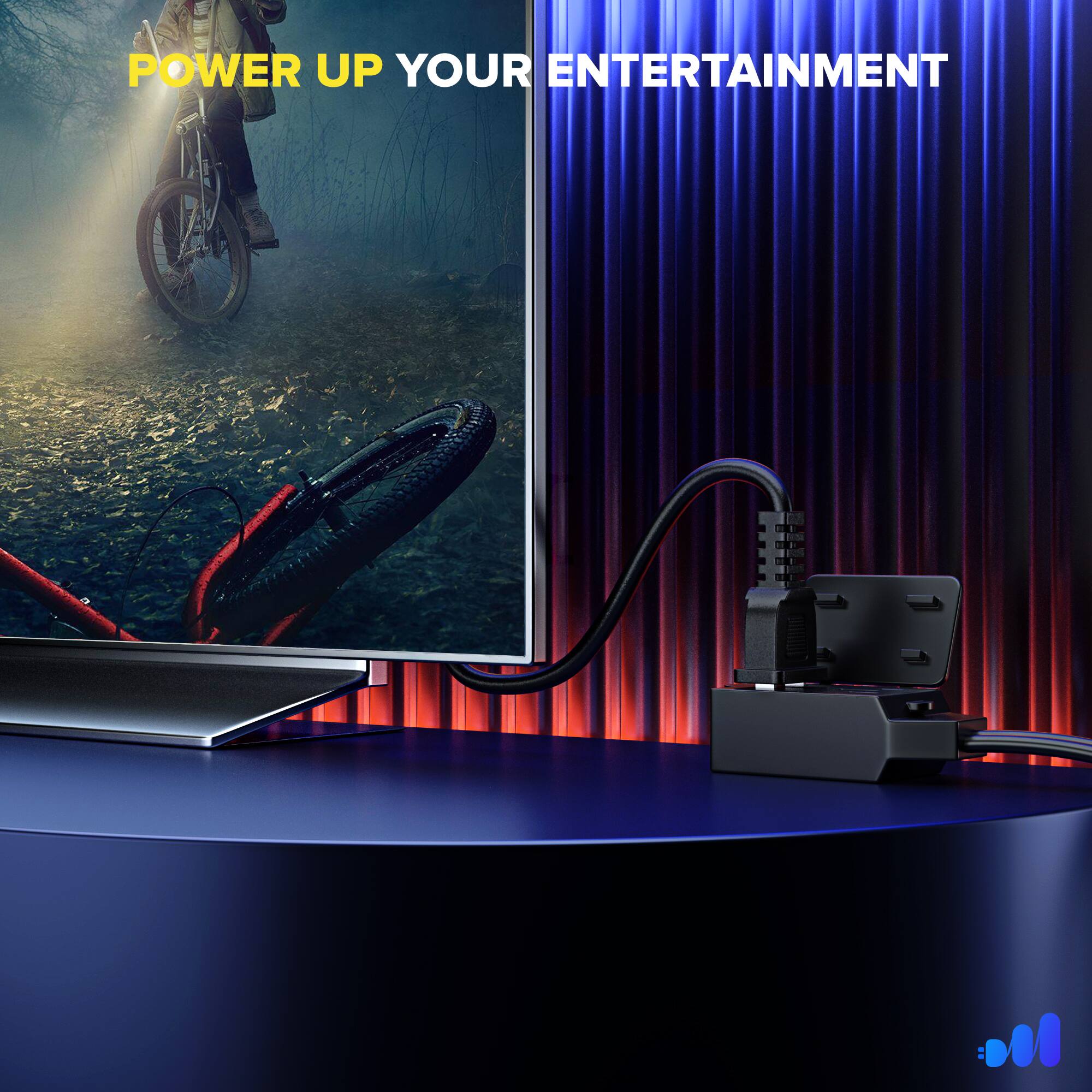 POWER UP YOUR ENTERTAINMENT