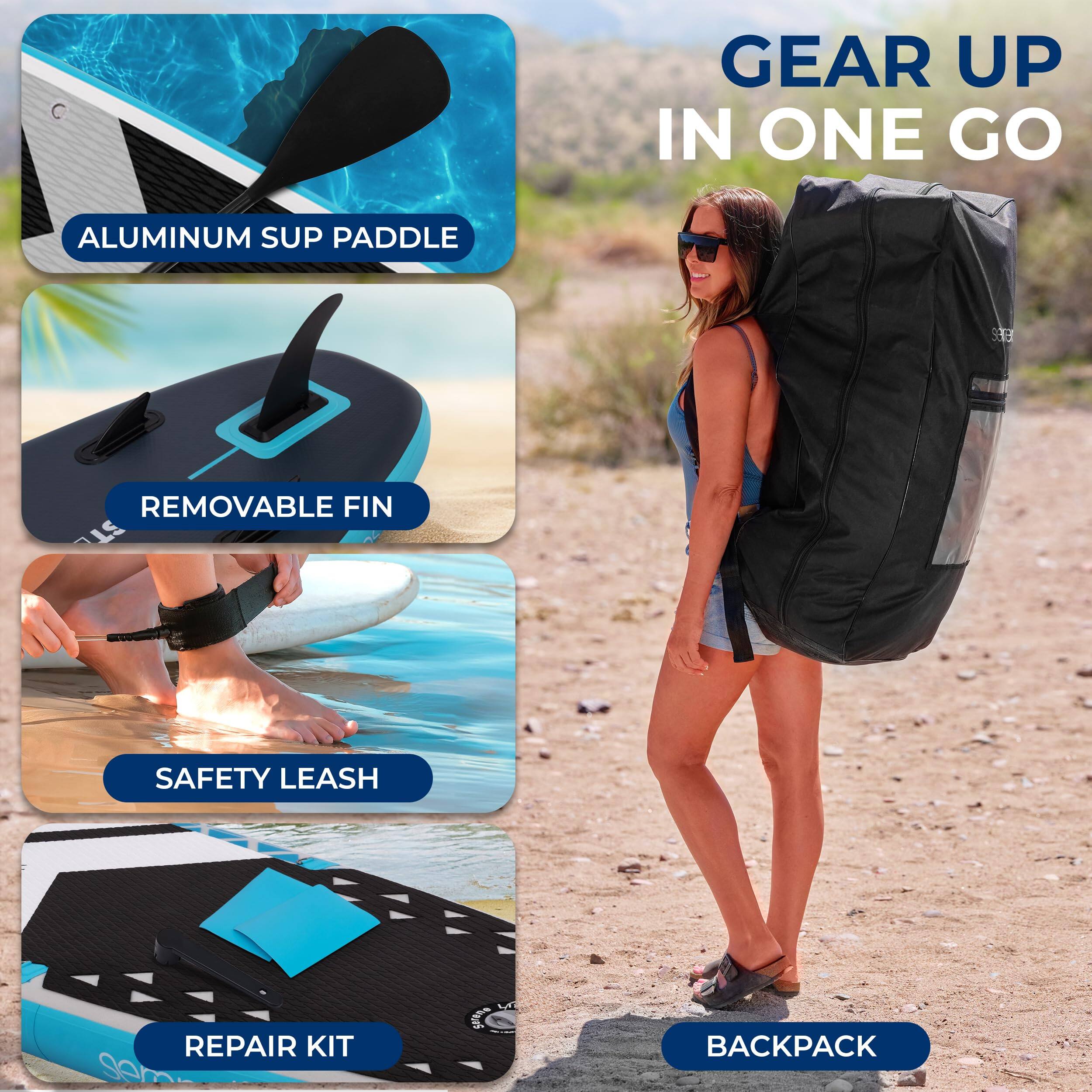 GEAR UP IN ONE GO

- ALUMINUM SUP PADDLE
- REMOVABLE FIN
- SAFETY LEASH
- REPAIR KIT
- BACKPACK
