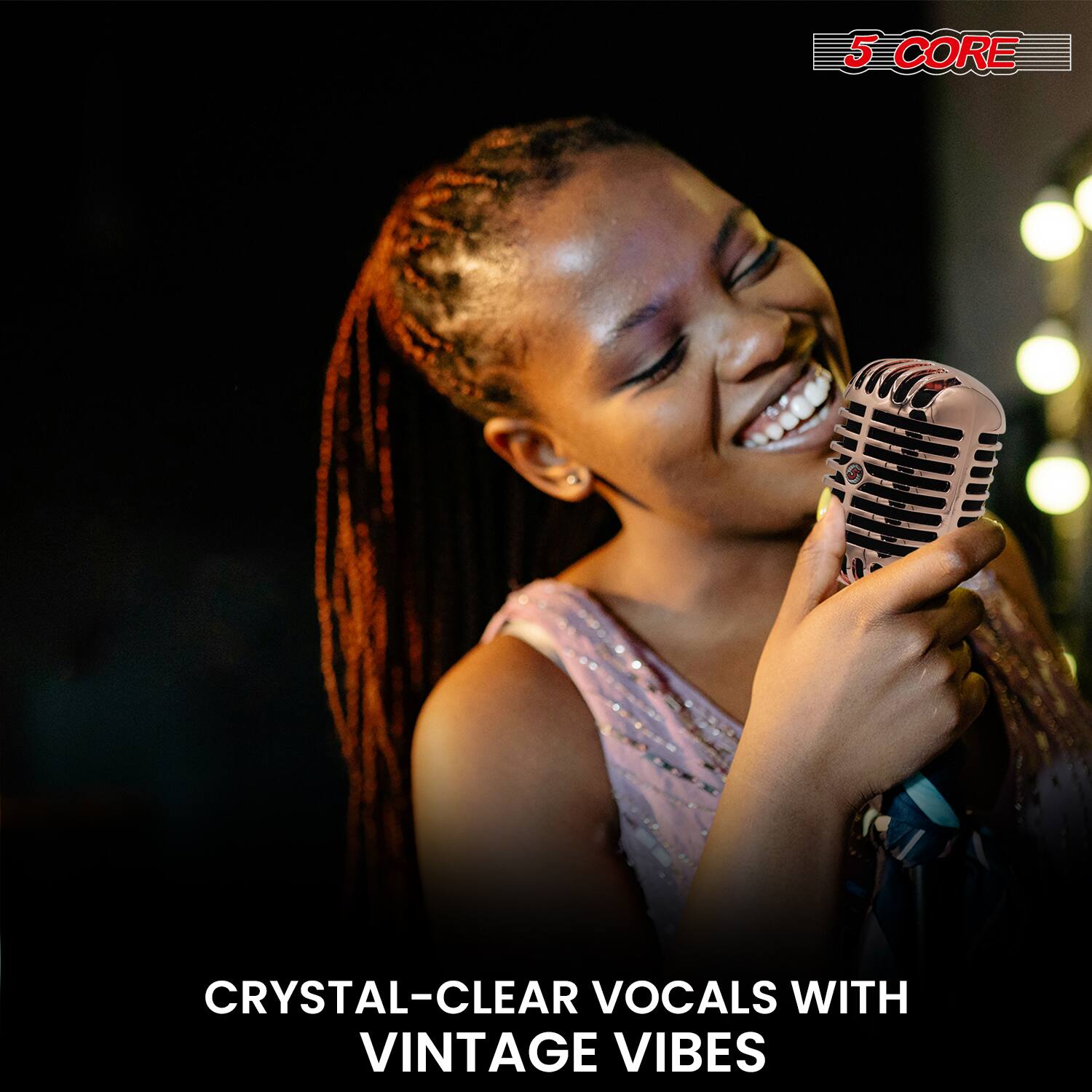 5 CORE

CRYSTAL-CLEAR VOCALS WITH VINTAGE VIBES
