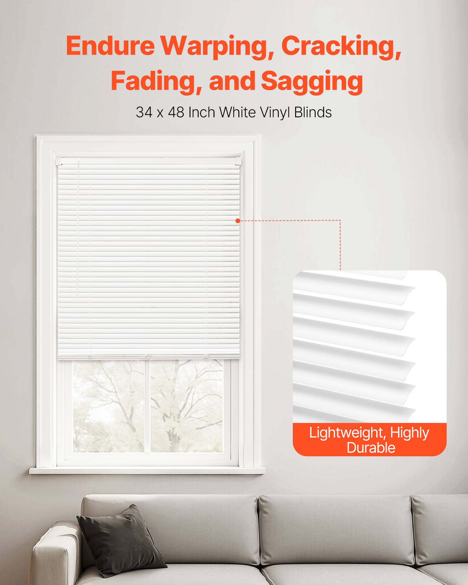 Endure Warping, Cracking, Fading, and Sagging  
34 x 48 Inch White Vinyl Blinds  
Lightweight, Highly Durable