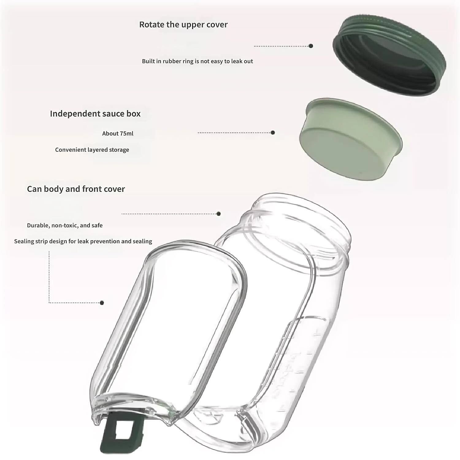 - Rotate the upper cover
- Built-in rubber ring is not easy to leak out
- Independent sauce box
  - About 75ml
  - Convenient layered storage
- Can body and front cover
  - Durable, non-toxic, and safe
  - Sealing strip design for leak prevention and sealing