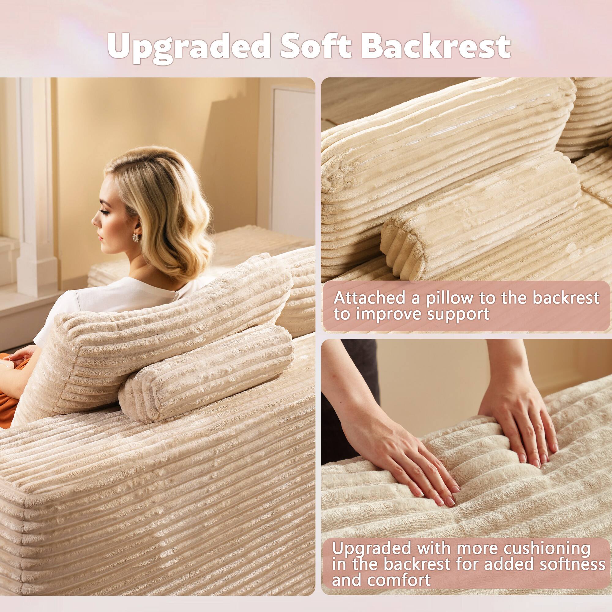 Upgraded Soft Backrest

- Attached a pillow to the backrest to improve support
- Upgraded with more cushioning in the backrest for added softness and comfort