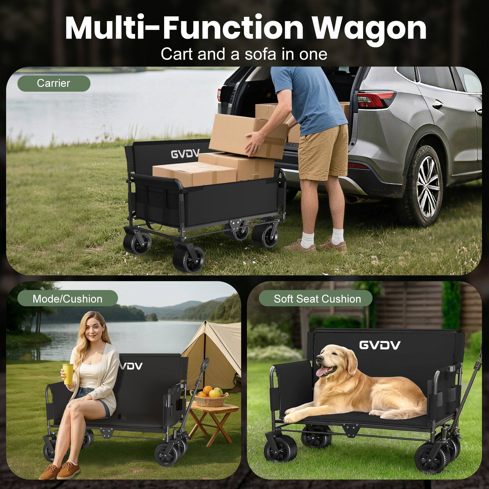 Multi-Function Wagon Cart and a sofa in one

Carrier
GVDV

Mode/Cushion
Soft Seat Cushion
GVDV