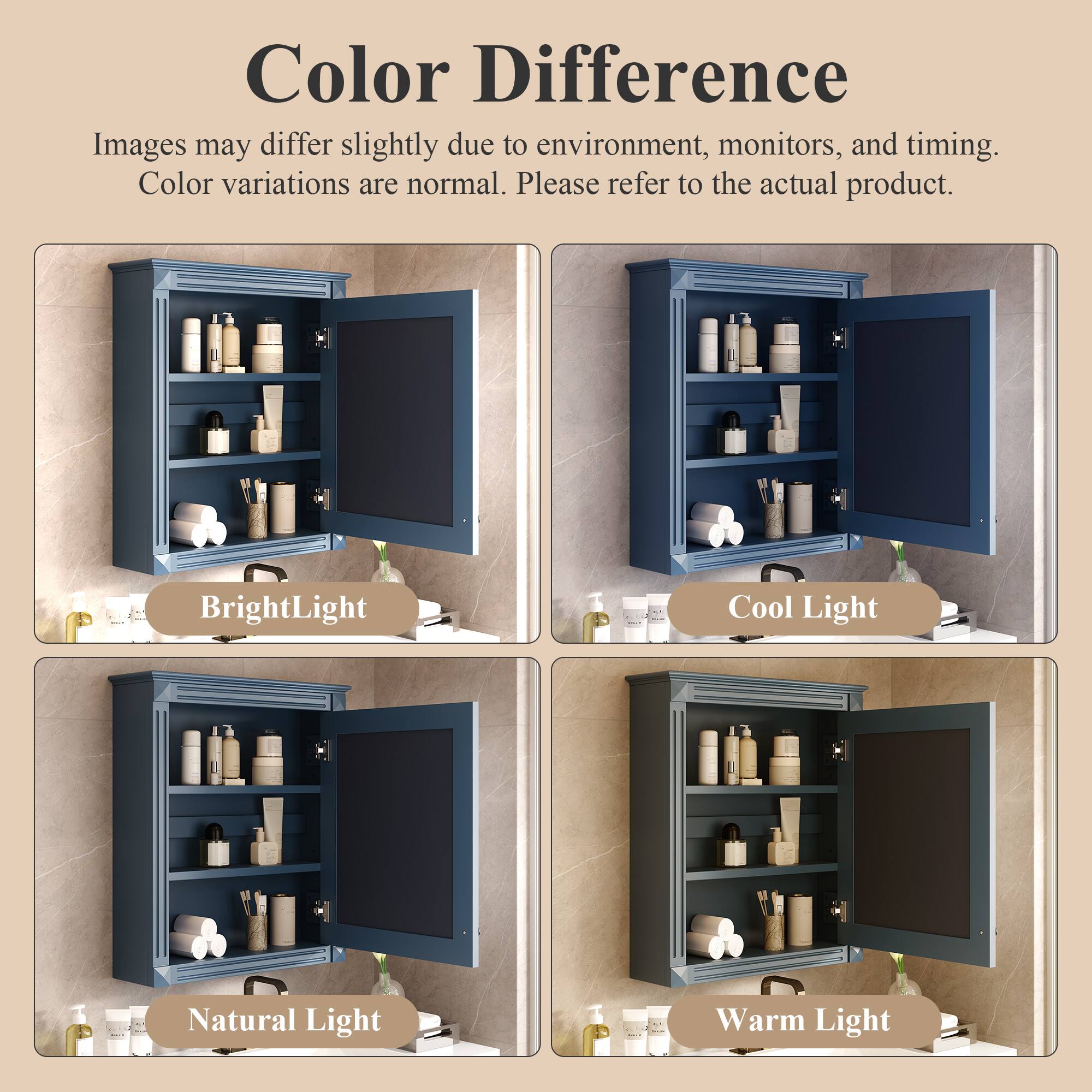 Color Difference  
Images may differ slightly due to environment, monitors, and timing.  
Color variations are normal. Please refer to the actual product.  

Bright Light  
Cool Light  
Natural Light  
Warm Light