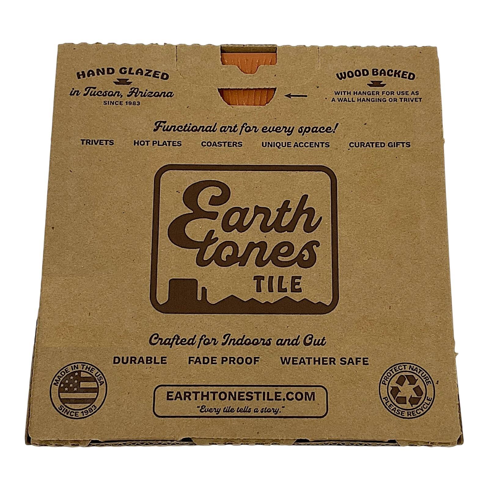 HAND GLAZED in Tucson, Arizona SINCE 1983  
WOOD BACKED WITH HANGER FOR USE AS A WALL HANGING OR TRIVET  
Functional art for every space!  
TRIVETS HOT PLATES COASTERS UNIQUE ACCENTS CURATED GIFTS  
Earth tones TILE  
Crafted for Indoors and Out  
DURABLE FADE PROOF WEATHER SAFE  
MADE IN THE USA  
EARTHTONESTILE.COM  
"Every tile tells a story."  
PLEASE RECYCLE  

WOOD BACKED  
WITH HANGER FOR USE AS A WALL HANGING OR TRIVET  

MADE IN THE USA SINCE 1983