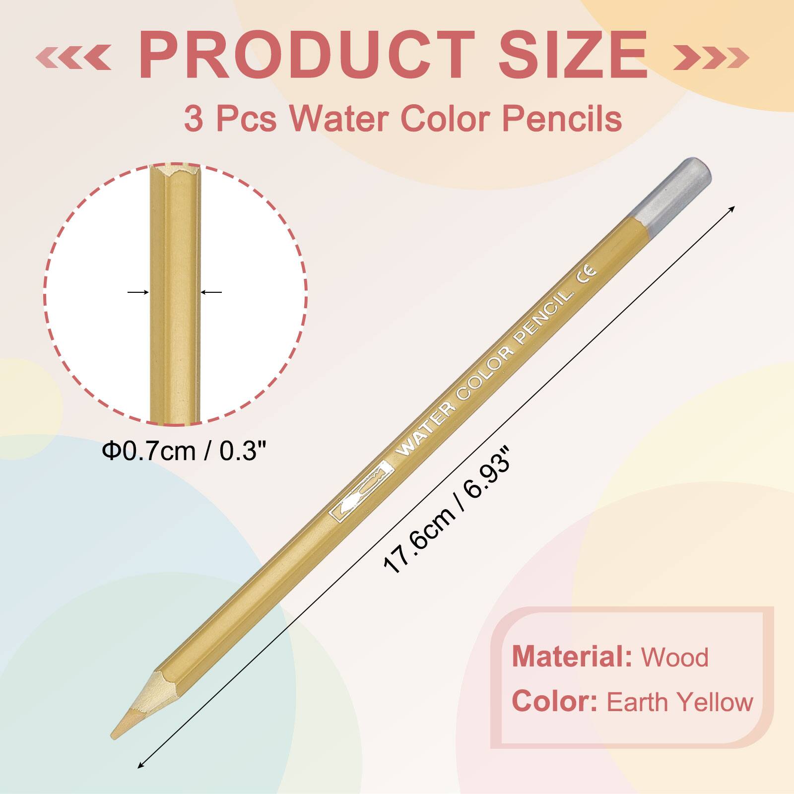 PRODUCT SIZE

3 Pcs Water Color Pencils

0.7cm / 0.3"  
17.6cm / 6.93"

Material: Wood  
Color: Earth Yellow