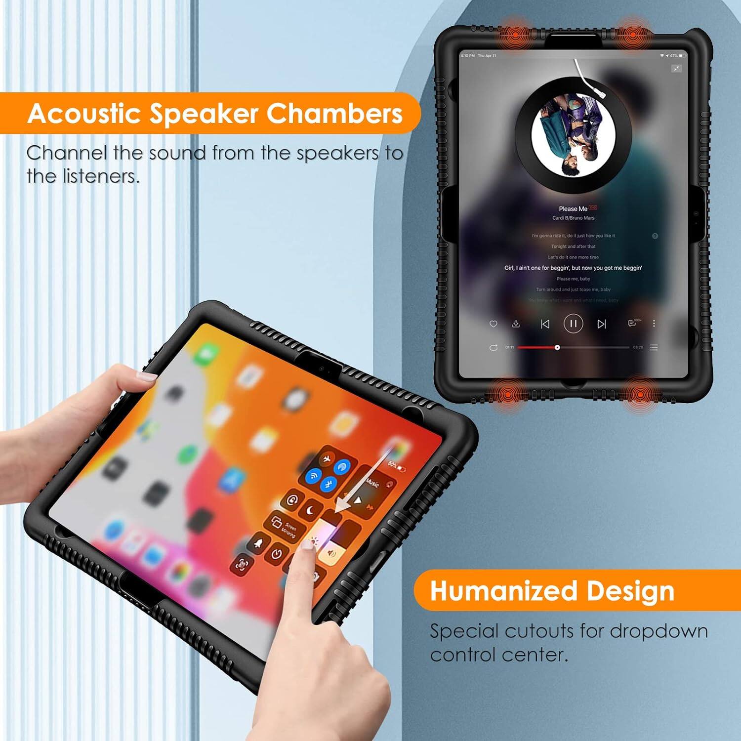 Acoustic Speaker Chambers Channel the sound from the speakers to the listeners. Humanized Design Special cutouts for dropdown control center.