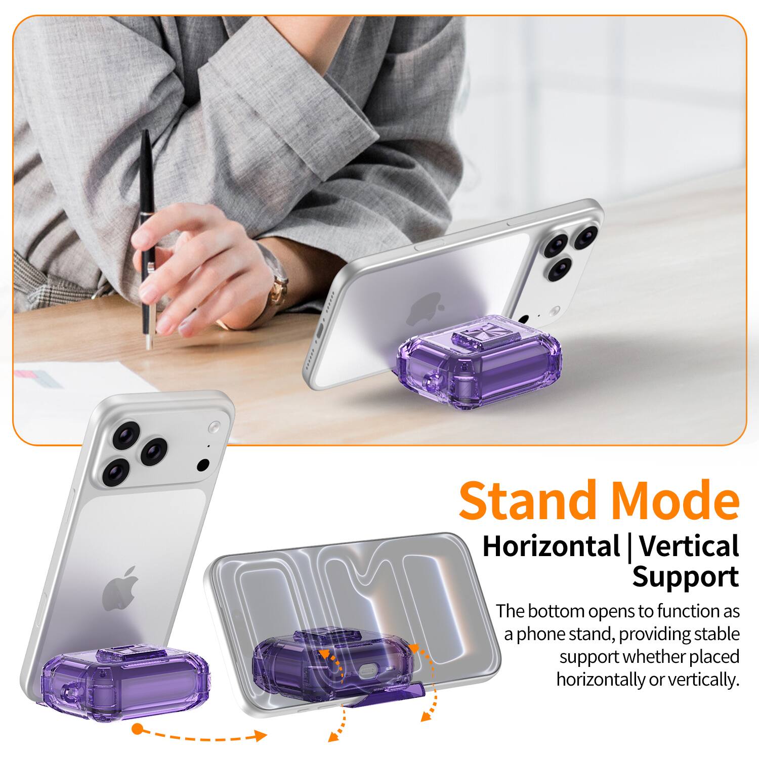 Stand Mode  
Horizontal | Vertical Support  

The bottom opens to function as a phone stand, providing stable support whether placed horizontally or vertically.