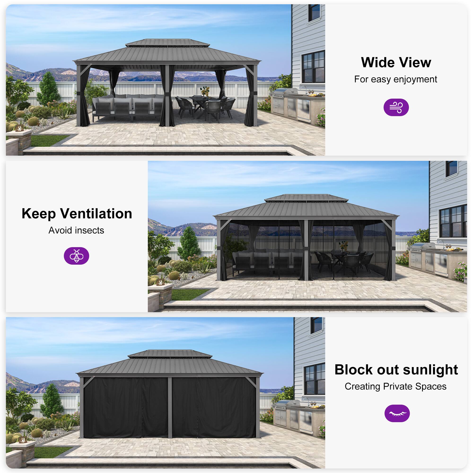 - Wide View  
  For easy enjoyment

- Keep Ventilation  
  Avoid insects

- Block out sunlight  
  Creating Private Spaces