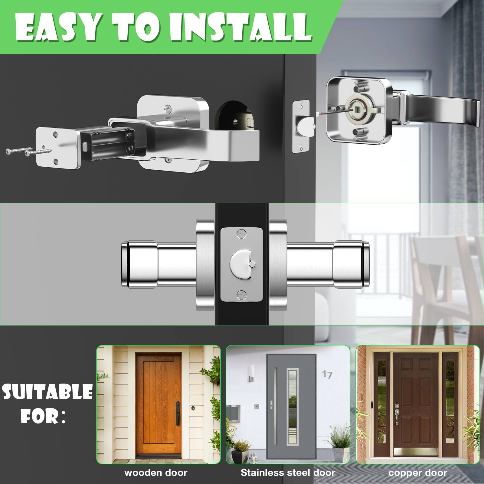EASY TO INSTALL
SUITABLE FOR:
wooden door
Stainless steel door
copper door