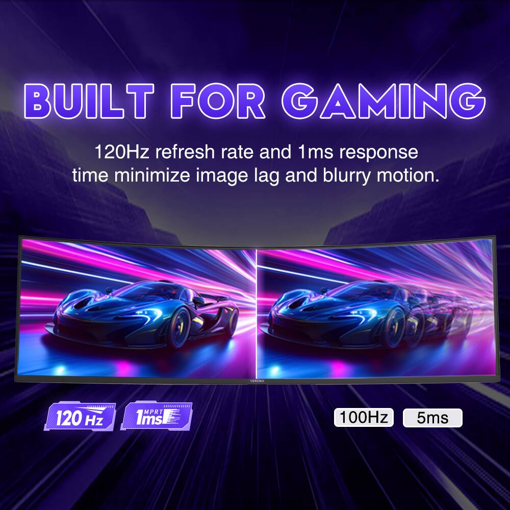BUILT FOR GAMING

120Hz refresh rate and 1ms response time minimize image lag and blurry motion.

120 Hz 1ms
100Hz 5ms