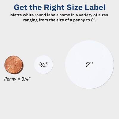 Get the Right Size Label

Matte white round labels come in a variety of sizes ranging from the size of a penny to 2".

Penny = 3/4"

3/4" 2"