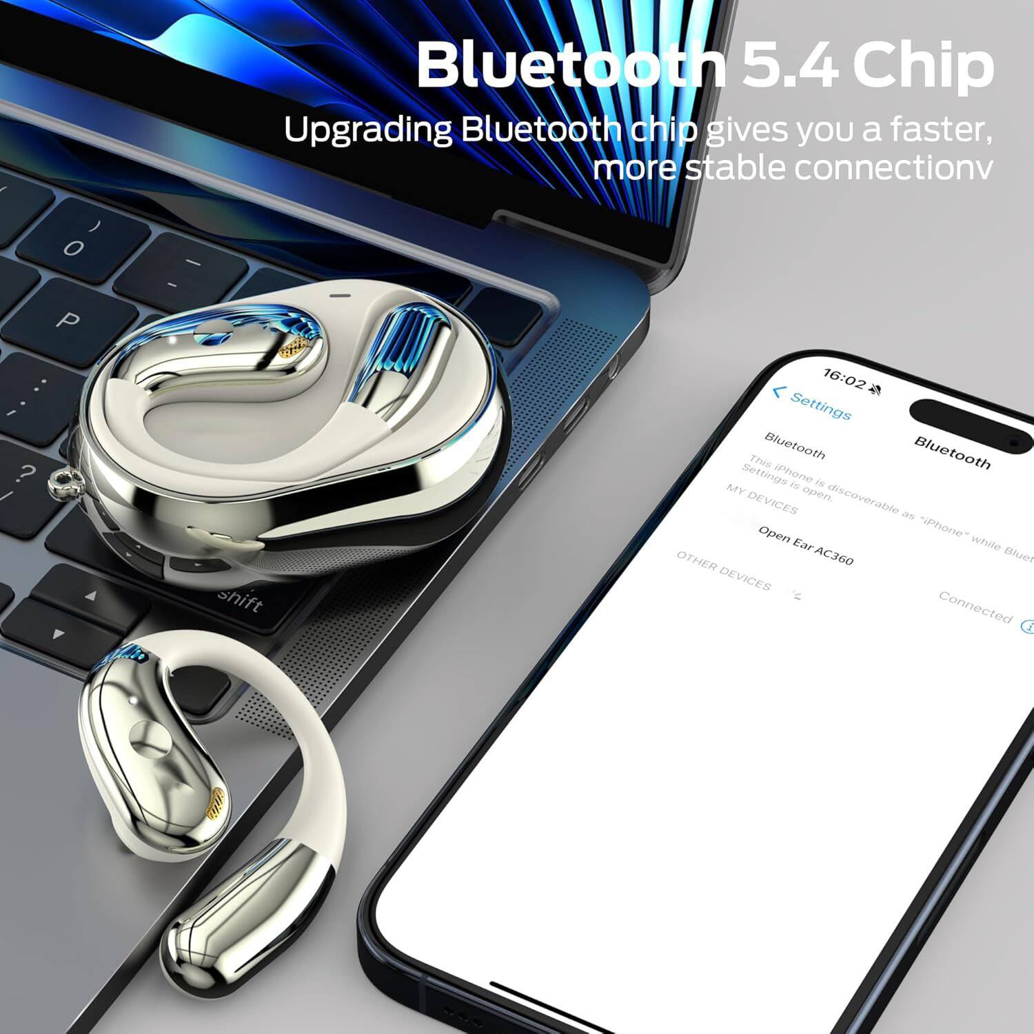 Bluetooth 5.4 Chip  
Upgrading Bluetooth chip gives you a faster, more stable connection.