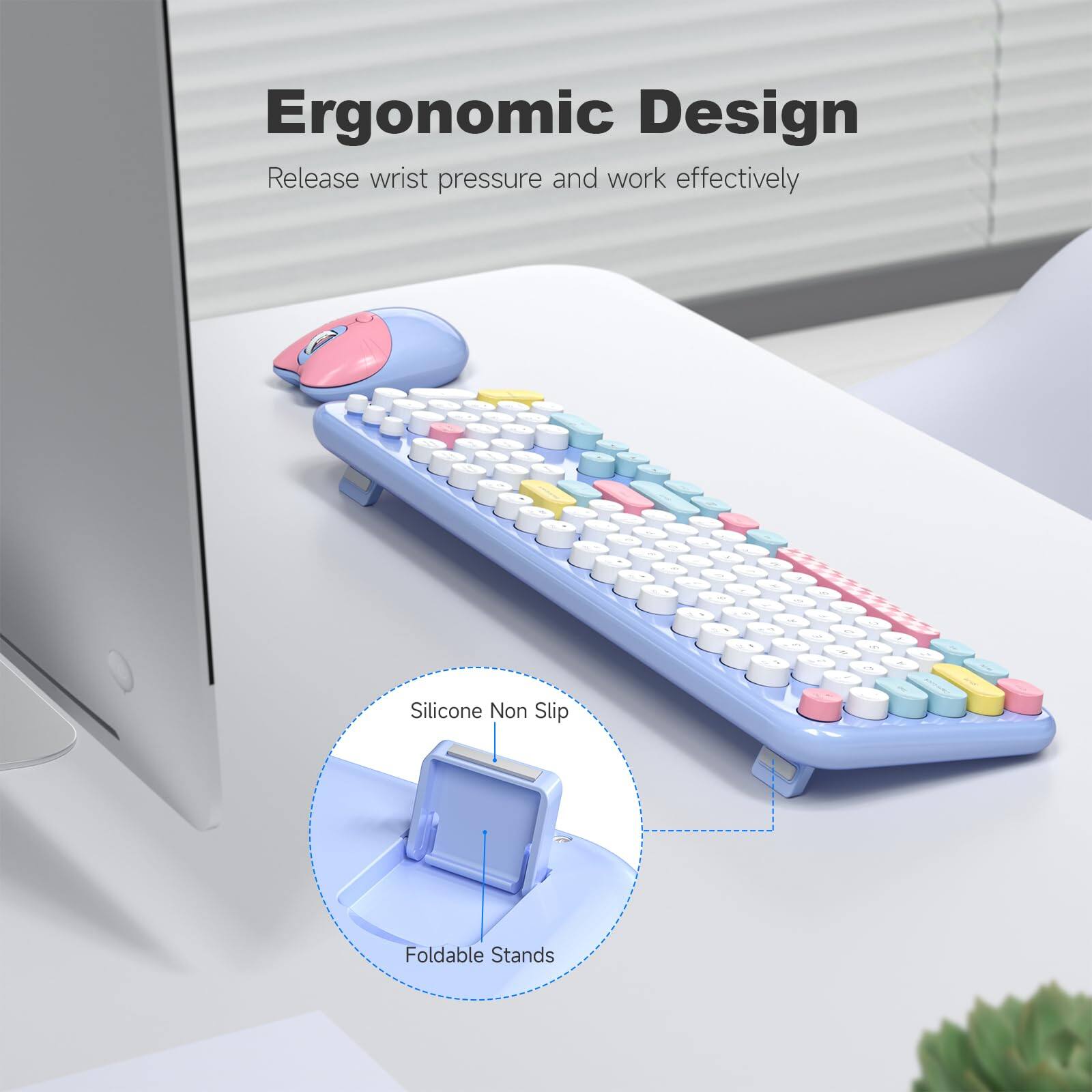 Ergonomic Design  
Release wrist pressure and work effectively  

Silicone Non Slip  
Foldable Stands