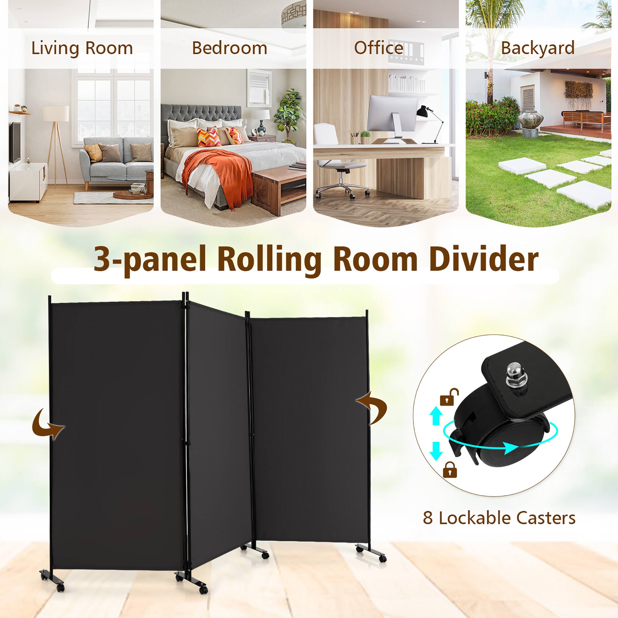 Living Room  
Bedroom  
Office  
Backyard  
3-panel Rolling Room Divider  
8 Lockable Casters