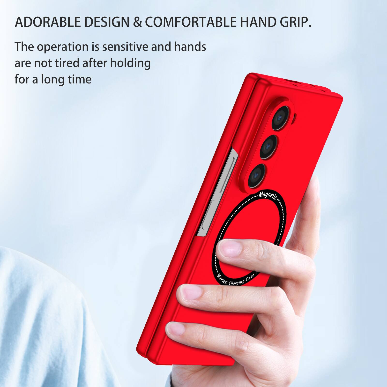 ADORABLE DESIGN & COMFORTABLE HAND GRIP.  
The operation is sensitive and hands are not tired after holding for a long time.  
Magnetic Wireless Case Charging