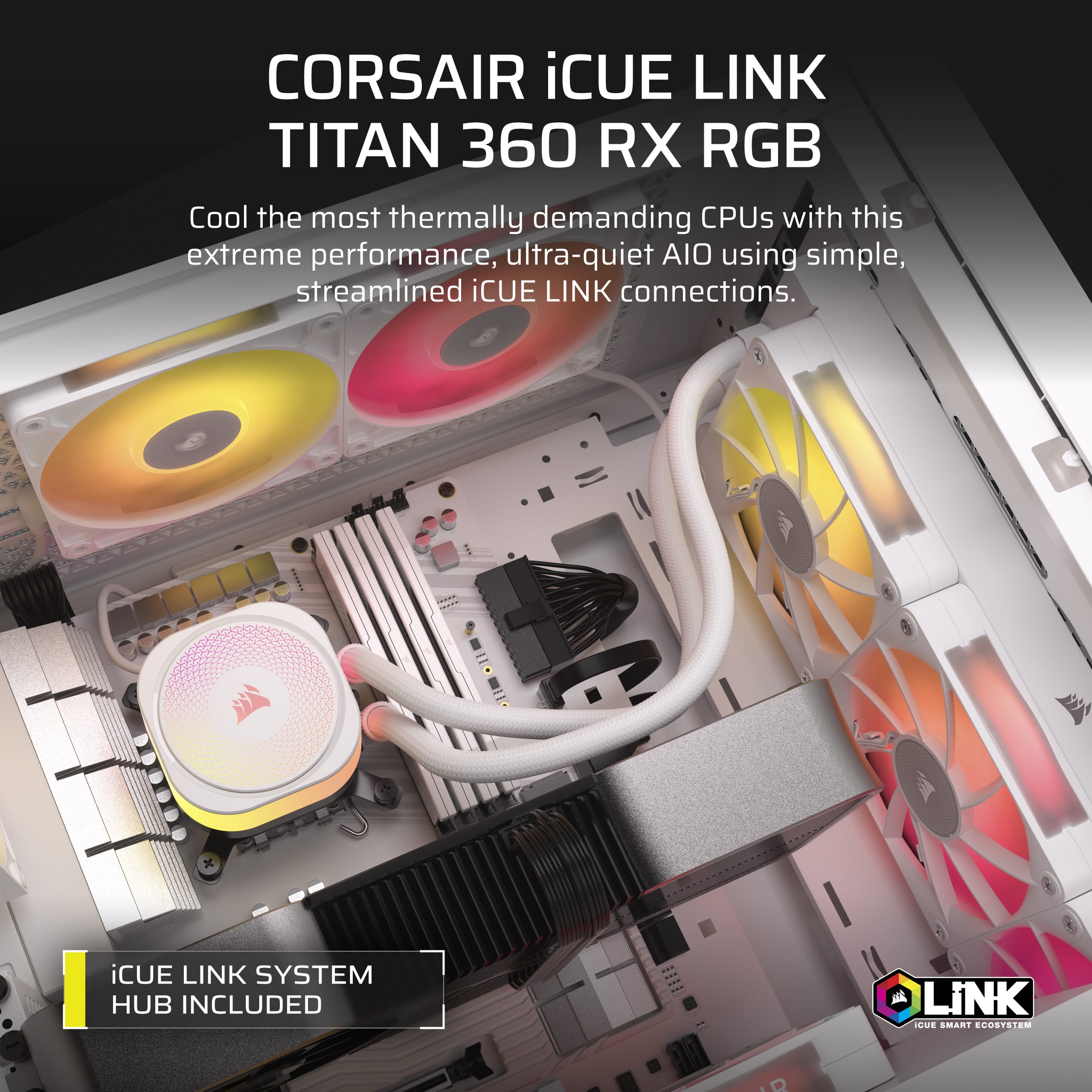 Corsair iCUE Link Titan 360 RX RGB is a cooling system designed to handle the most thermally demanding CPUs. It features extreme performance and ultra-quiet operation, utilizing simple, streamlined iCUE Link connections. The iCUE Link System Hub is included, providing a smart ecosystem for easy setup and control.