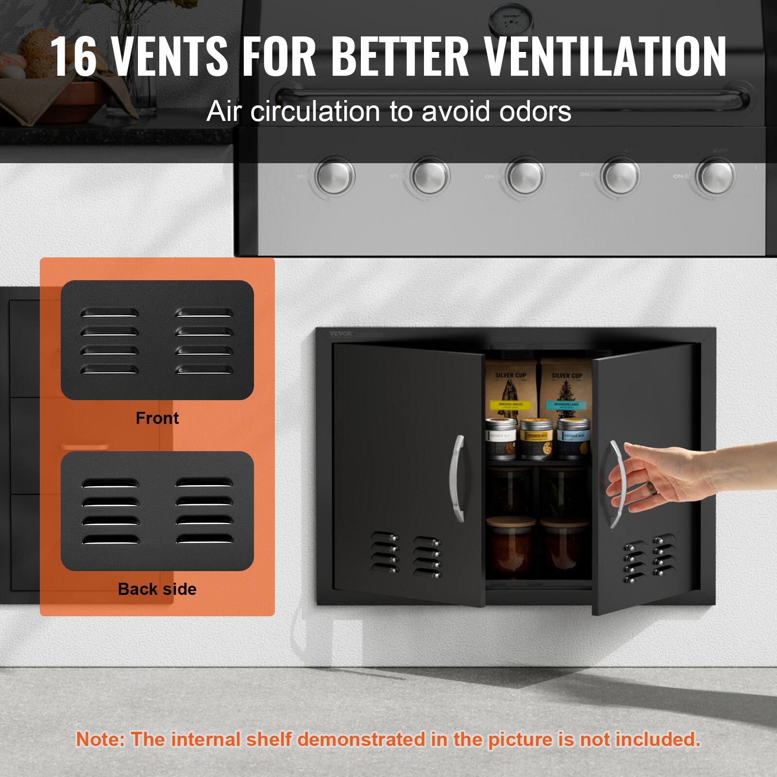16 VENTS FOR BETTER VENTILATION  
Air circulation to avoid odors  

Front | Back side  

Note: The internal shelf demonstrated in the picture is not included.