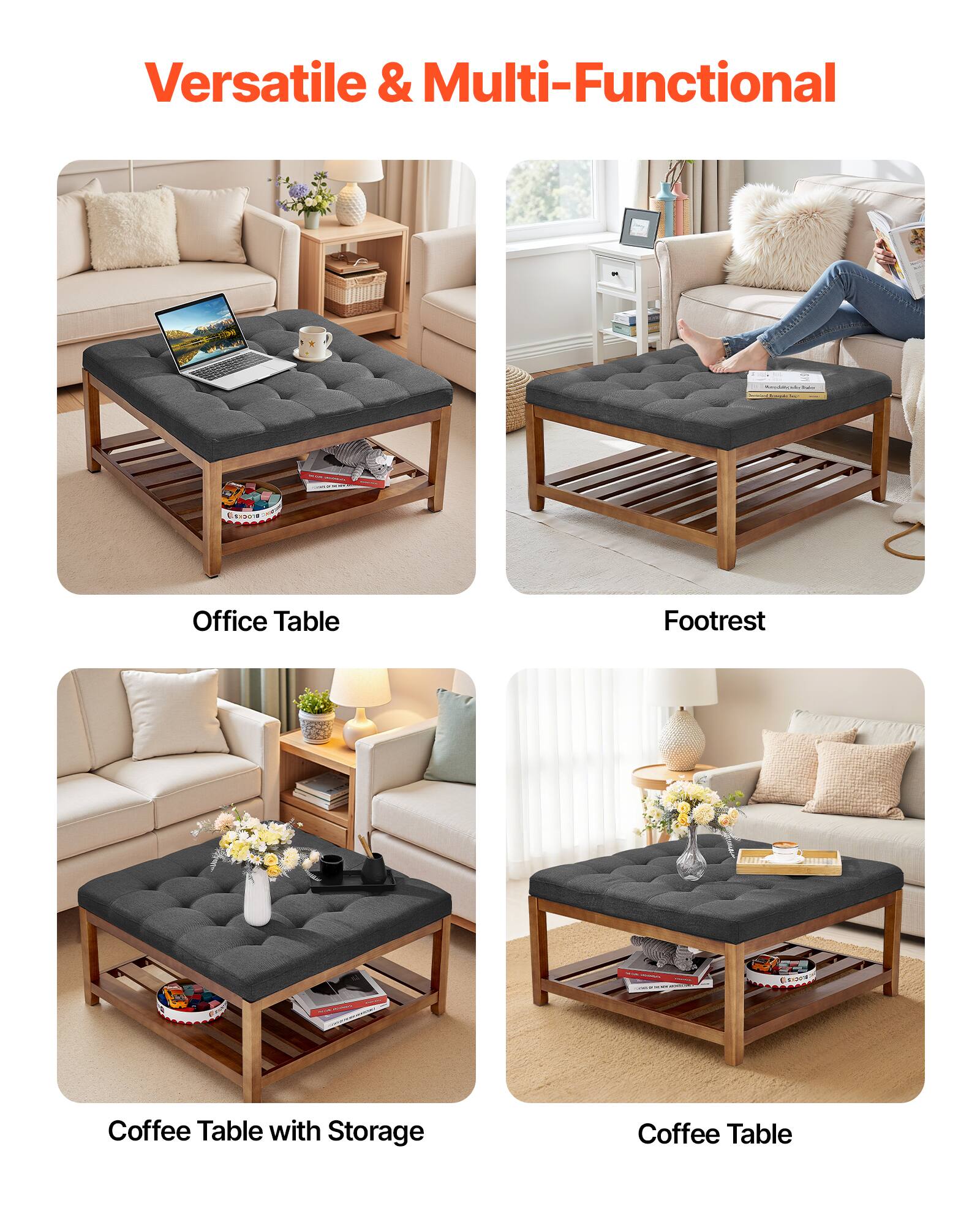 Versatile & Multi-Functional

- Office Table
- Footrest
- Coffee Table with Storage
- Coffee Table
