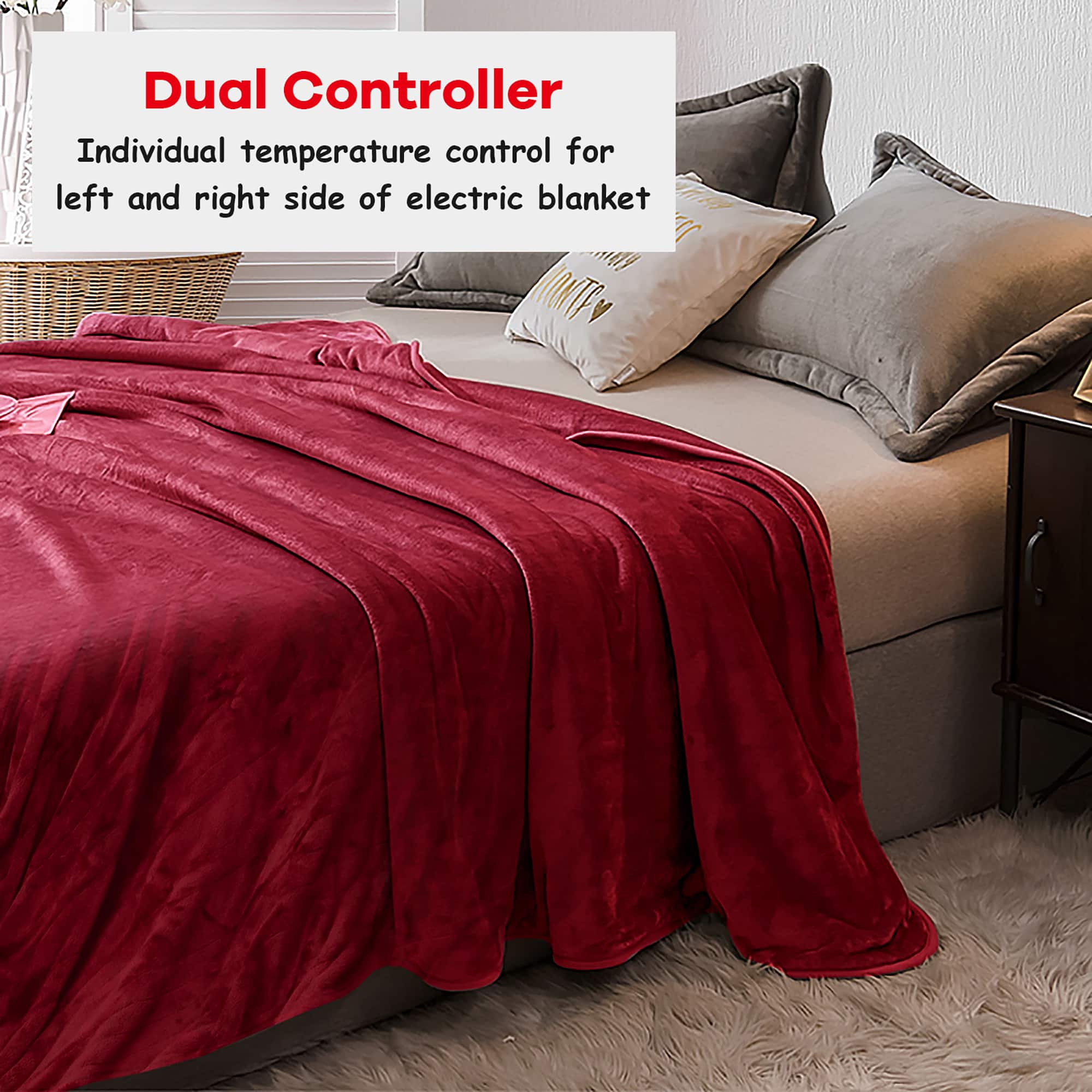 Dual Controller: Individual temperature control for left and right side of electric blanket.