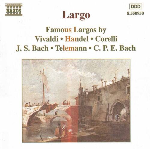 Largo  
Famous Largos by  
Vivaldi • Handel • Corelli  
J. S. Bach • Telemann • C. P. E. Bach  

NAXOS  
8.550950