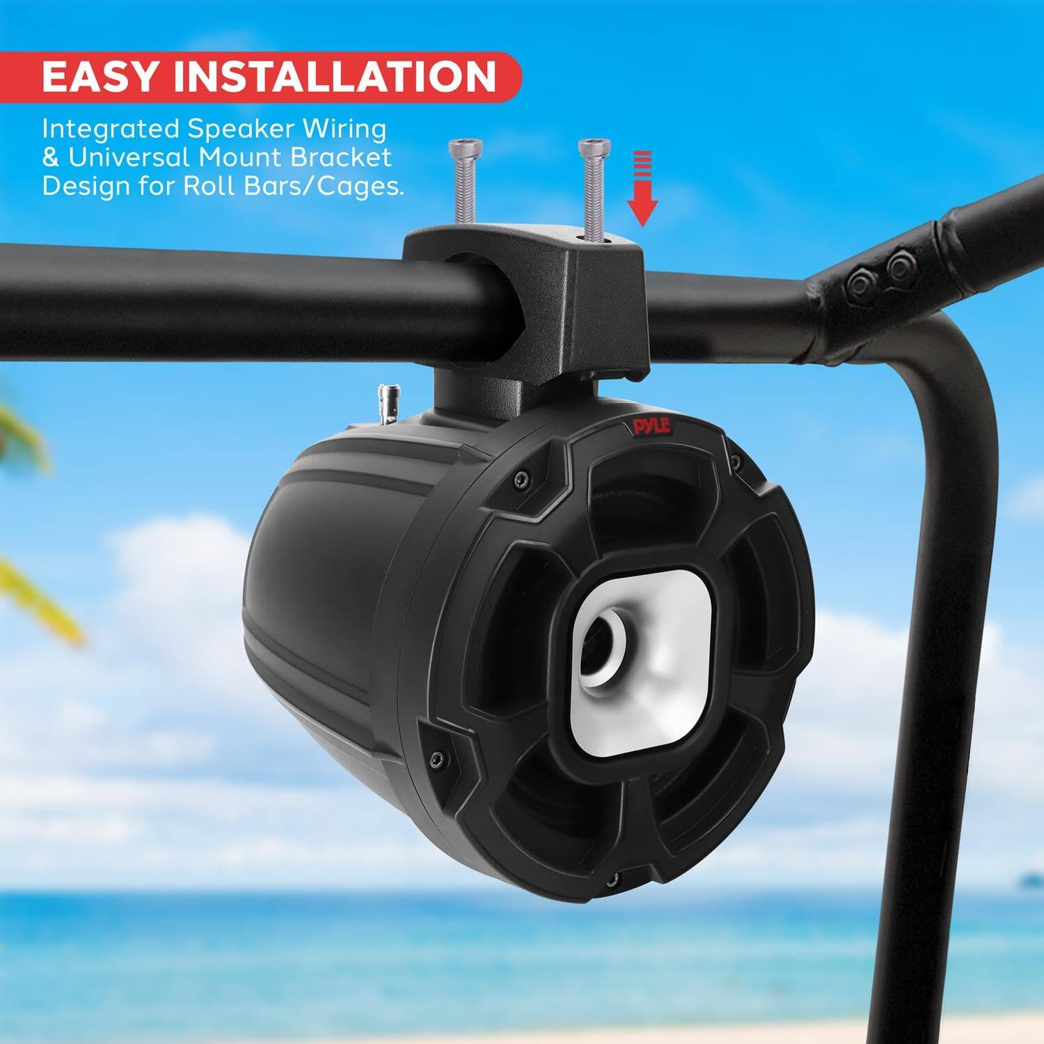 EASY INSTALLATION  
Integrated Speaker Wiring & Universal Mount Bracket Design for Roll Bars/Cages.  
PYLE