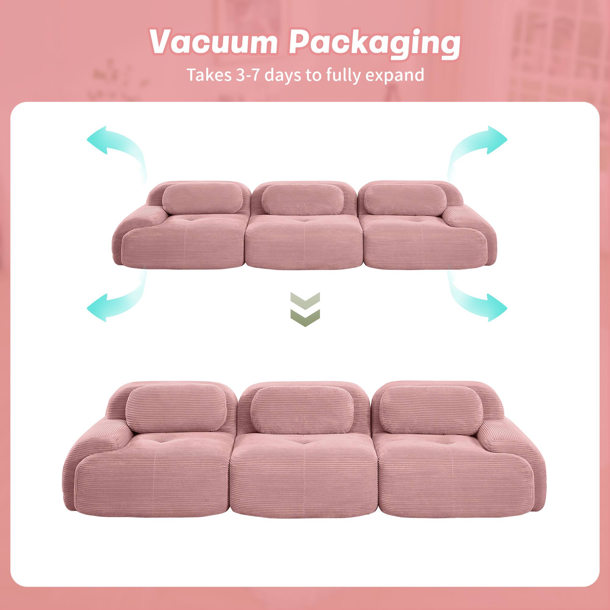 Vacuum Packaging  
Takes 3-7 days to fully expand