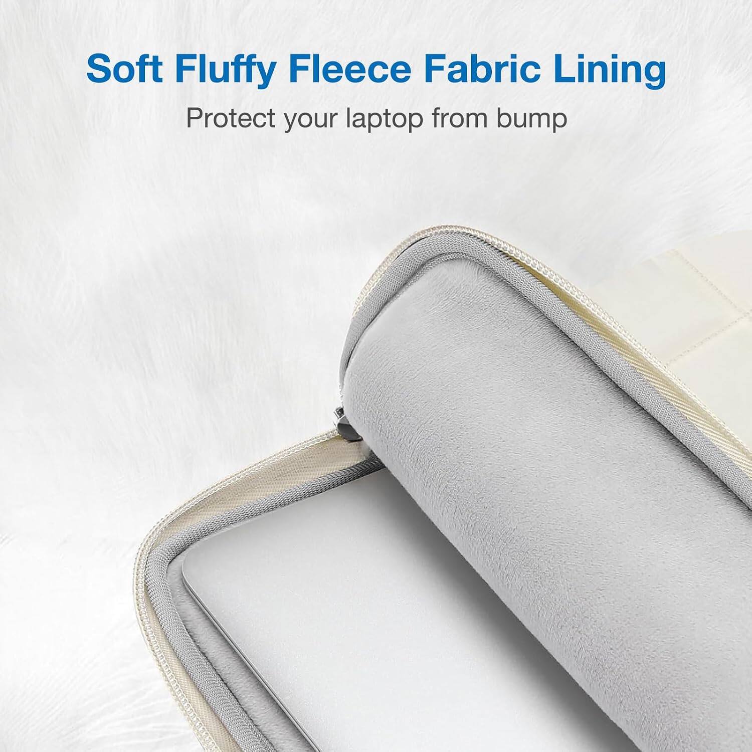 Soft Fluffy Fleece Fabric Lining  
Protect your laptop from bump