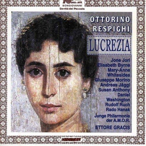 O. Respighi - Lucrezia  - COMPACT DISCS