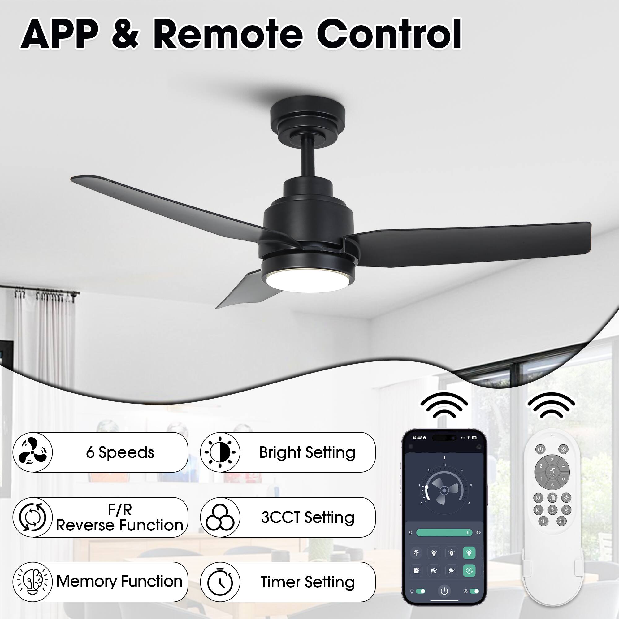 APP & Remote Control

- 6 Speeds
- Bright Setting
- F/R Reverse Function
- 3CCT Setting
- Memory Function
- Timer Setting