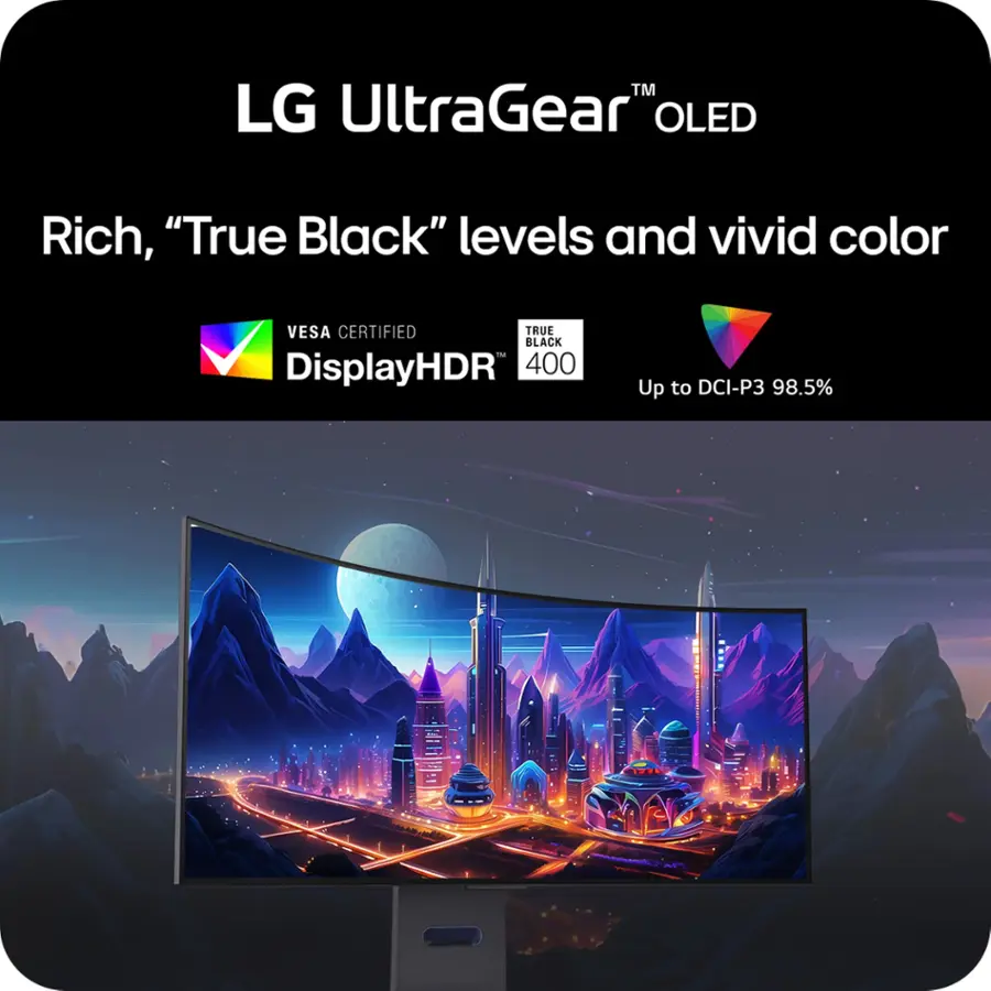 TM LG UltraGear OLED Rich, "True Black" levels and vivid color VESA CERTIFIED TRUE BLACK - DisplayHDR 400 Up to DCI-P3 98.5%
