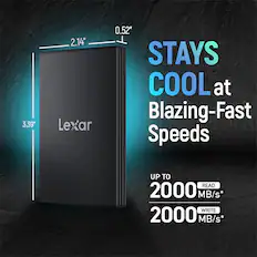 3.39" 2.14" Lexar 0.52" STAYS COOL at Blazing-Fast Speeds UP TO READ 2000 MB/s* WRITE 2000 MB/s*