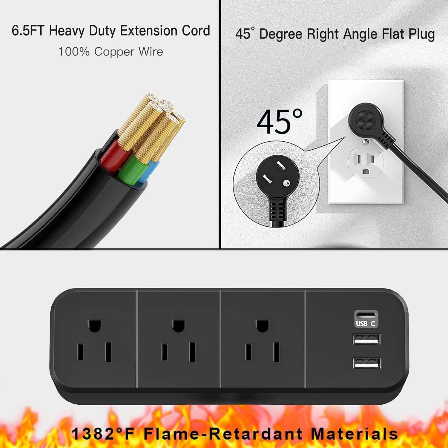 6.5FT Heavy Duty Extension Cord  
100% Copper Wire  

45° Degree Right Angle Flat Plug  

1382°F Flame-Retardant Materials