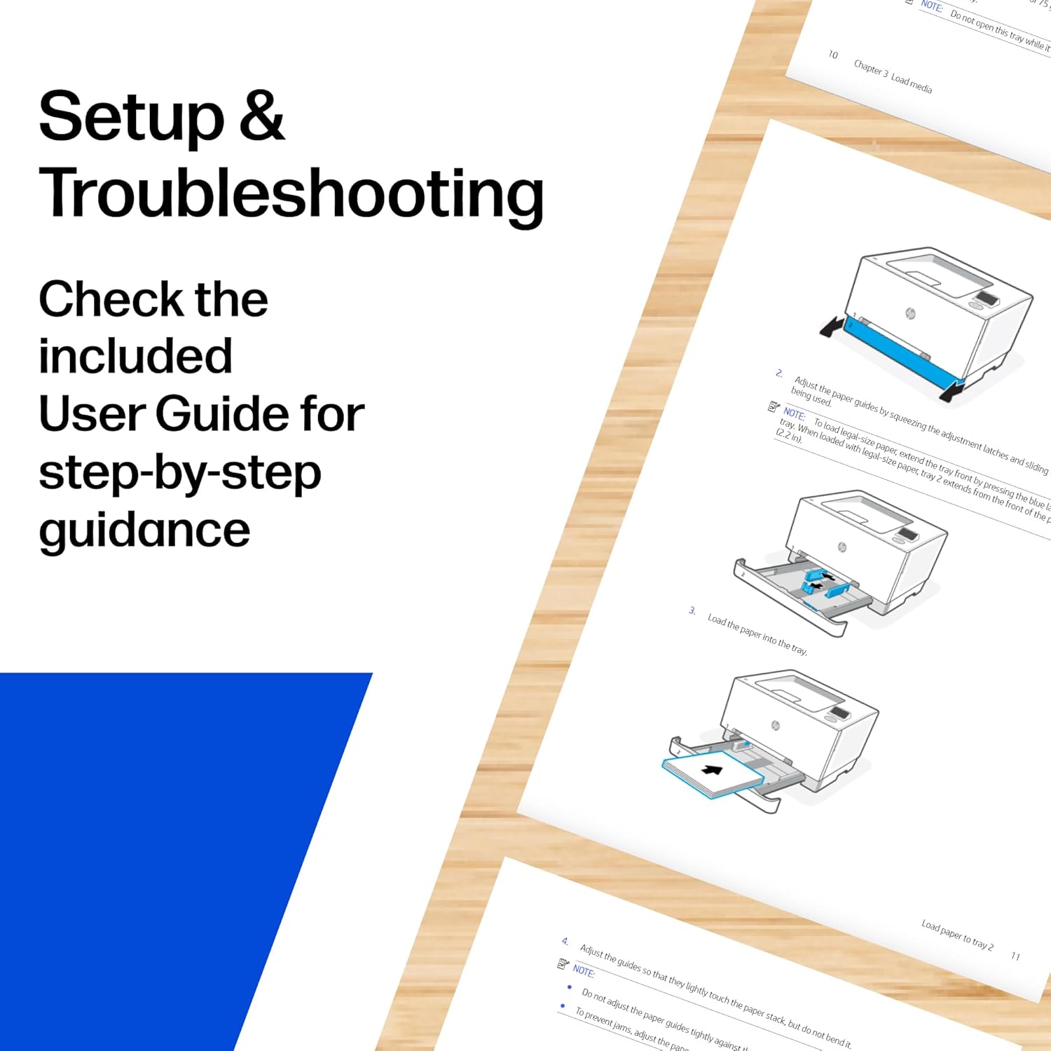 Setup & Troubleshooting

Check the included User Guide for step-by-step guidance

Chapter 3: Load media

1. Adjust the paper guides by squeezing the adjustment levers and sliding the guides to the correct position for the paper size being used. NOTE: Do not open the tray while the paper is being loaded.

2. Load the paper into the tray.

3. Adjust the guides so that they lightly touch the paper stack, but do not bend it. To prevent jams, adjust the guides lightly against the paper stack, but do not bend it.