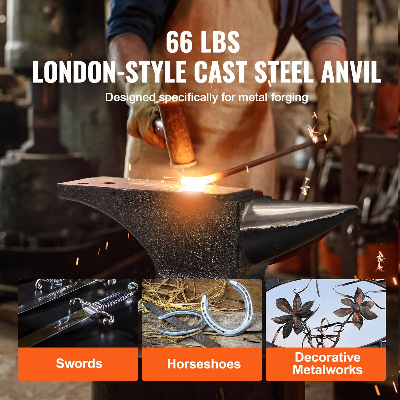 66 LBS LONDON-STYLE CAST STEEL ANVIL  
Designed specifically for metal forging  

Swords  
Horseshoes  
Decorative Metalworks