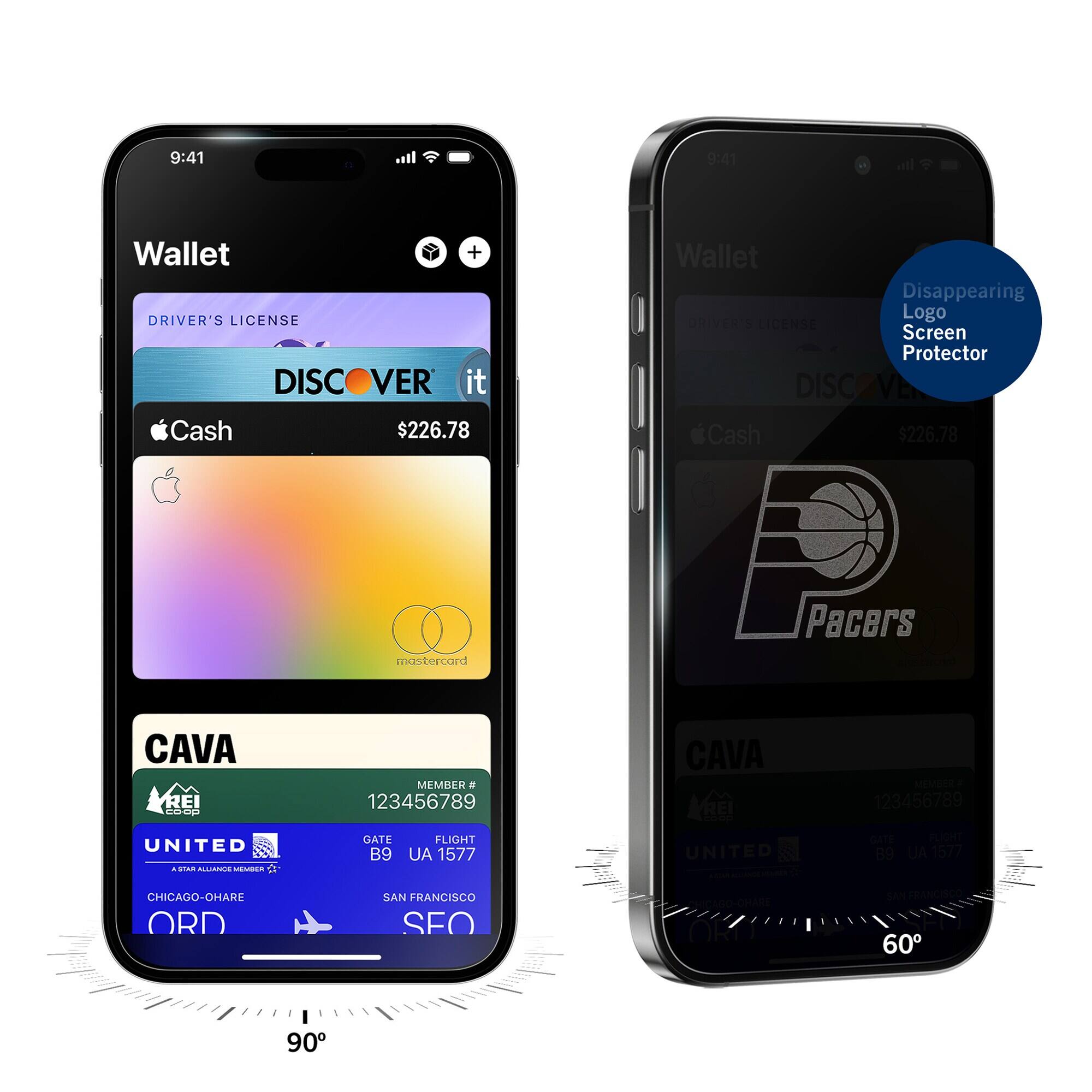 9:41  
Wallet  
DRIVER'S LICENSE  
Cash  
$226.78  
Wallet  
Disappearing Logo  
DRIVER'S LICENSE  
Screen Protector  
DISCOVER it  
Cash  
$226.78  
mastercard  
Pacers  
CAVA REI coop  
MEMBER # 123456789  
CAVA REI  
MEMBER 123456789  
UNITED ASTAR ALLIANCE MEMBER  
GATE B9  
FLIGHT UA 1577  
UNITED  
GATE FLIGHT B9 UA 1577  
CHICAGO-OHARE ORD  
SAN FRANCISCO SFO